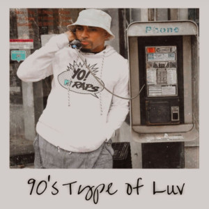 Songwriter Allan Poe的专辑90's Type of Luv