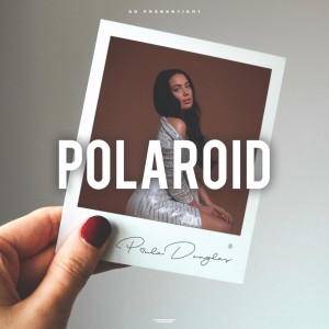 Listen to Polaroid song with lyrics from Paula Douglas
