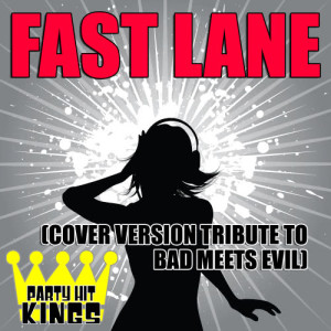 ดาวน์โหลดและฟังเพลง Fast Lane พร้อมเนื้อเพลงจาก Party Hit Kings
