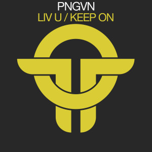 PNGVN的专辑Keep On / Liv U