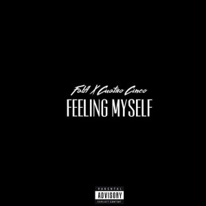 收聽Fab4的Feelin Myself (Explicit)歌詞歌曲