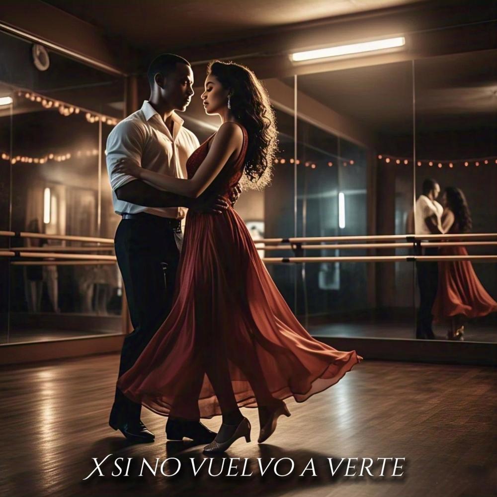 X si no vuelvo a verte
