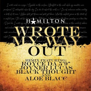 ดาวน์โหลดและฟังเพลง Wrote My Way Out (Remix) [feat. Aloe Blacc] (Explicit) (Remix|Explicit) พร้อมเนื้อเพลงจาก Royce Da 5'9