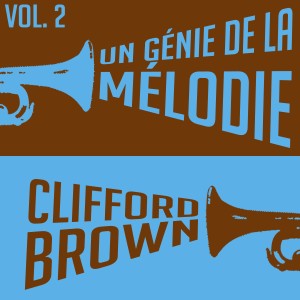 收聽Clifford Brown的The Song is You歌詞歌曲