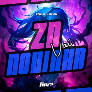 收聽RZIN ZL的Zn vai Novinha (Lento|Explicit)歌詞歌曲