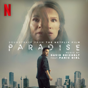 David Reichelt的專輯Paradise (Soundtrack from the Netflix Film)
