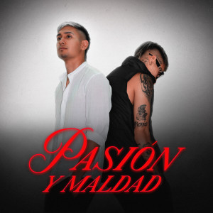 John C的專輯Pasión y Maldad (Explicit)