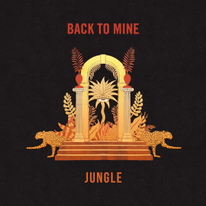 Jungle的專輯Come Back a Different Day (Back to Mine Exclusive)
