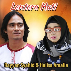 Listen to Lentera Hati song with lyrics from Rayyan Syahid