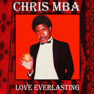 Album Love Everlasting from Chris Mba