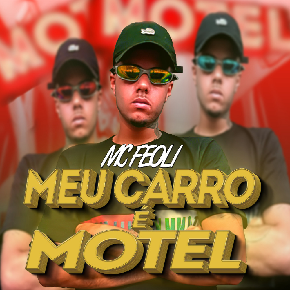 Meu Carro É Motel (Explicit)