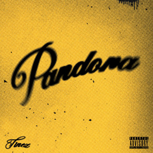 Tinez的專輯Pandora (Explicit)