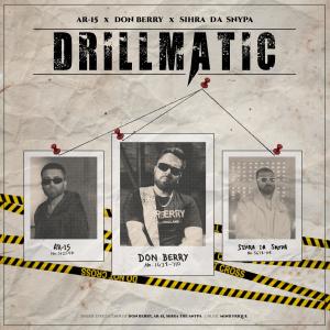 Don B的专辑DRILLMATIC (feat. ARx15 & SIHRA DA SNYPA) (Explicit)