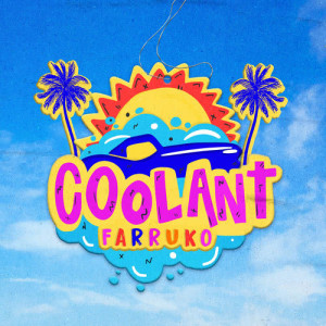 ดาวน์โหลดและฟังเพลง Coolant พร้อมเนื้อเพลงจาก Farruko
