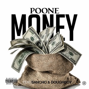 Money (feat. Sancho & Doughboy) - Single (Explicit) dari Poone