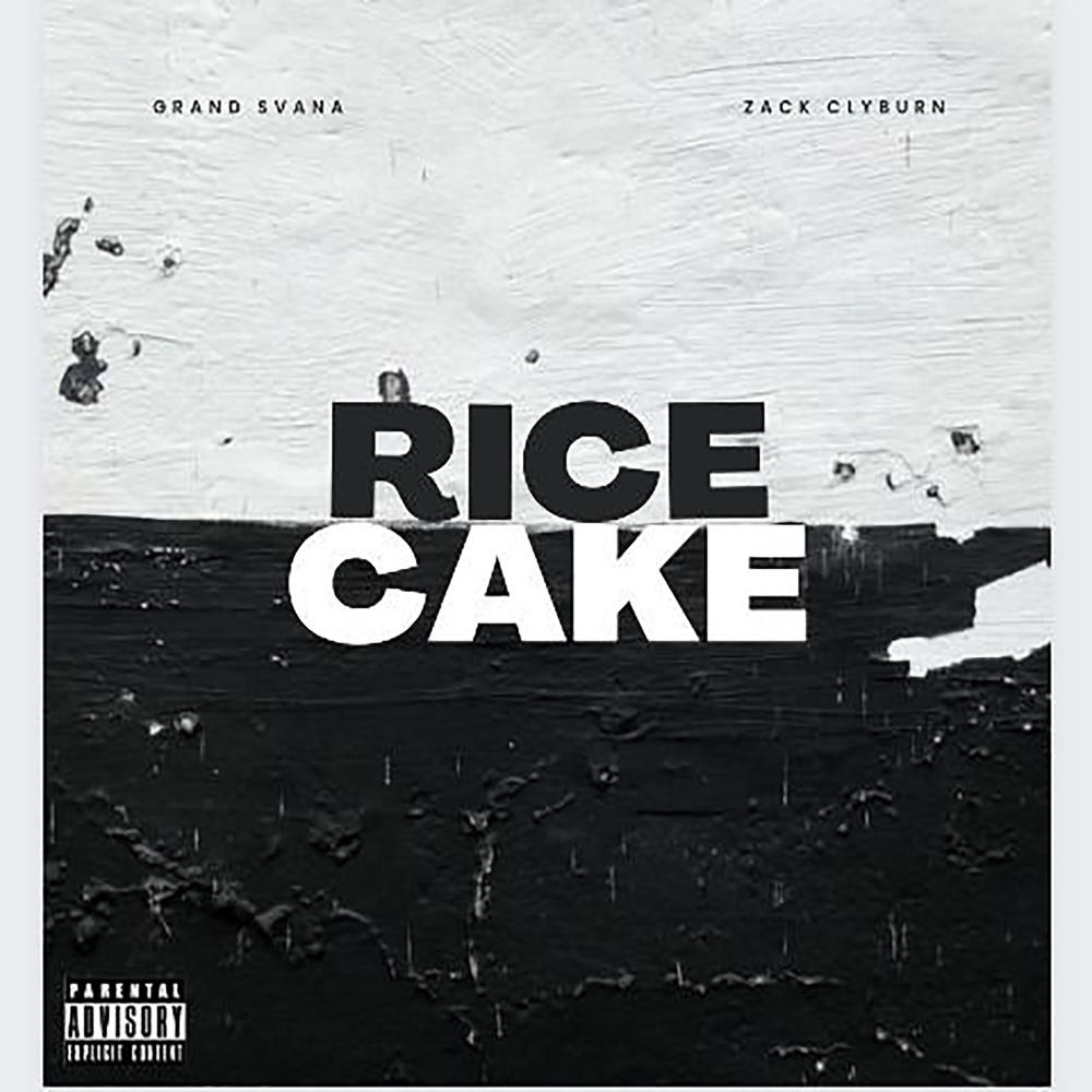 Rice Cake (feat. Grand Svana) (Explicit)