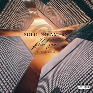Redsoul的專輯Solo Dreamers 2 (Explicit)
