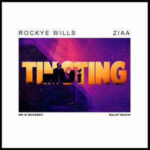 ดาวน์โหลดและฟังเพลง Tingting (feat. Ziaa) พร้อมเนื้อเพลงจาก Rockye