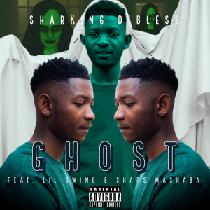 Album Ghost (Explicit) from Sharking Dibless