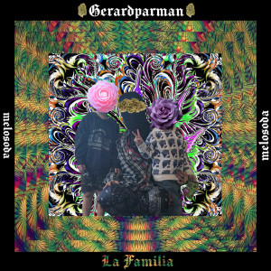 Album La Familia (Unmixed, Unmasterted) oleh Gerardparman