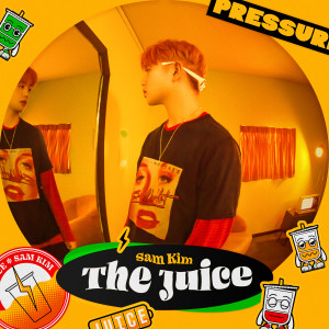 收听SAM KIM(샘김)的The Juice歌词歌曲