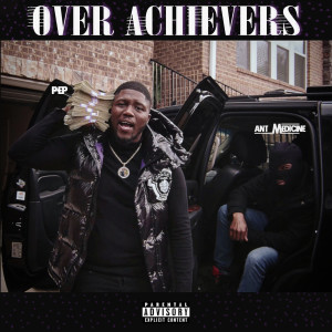 Ant Medicine的专辑Over Achievers (Explicit)