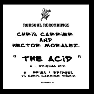 ดาวน์โหลดและฟังเพลง The Acid (Fries & Bridges Vs Chris Carrier Remix) พร้อมเนื้อเพลงจาก Chris Carrier