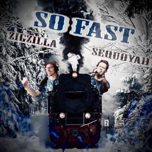 收聽Sequoyah Faulk的So Fast (feat. Zigzilla) (Explicit)歌詞歌曲