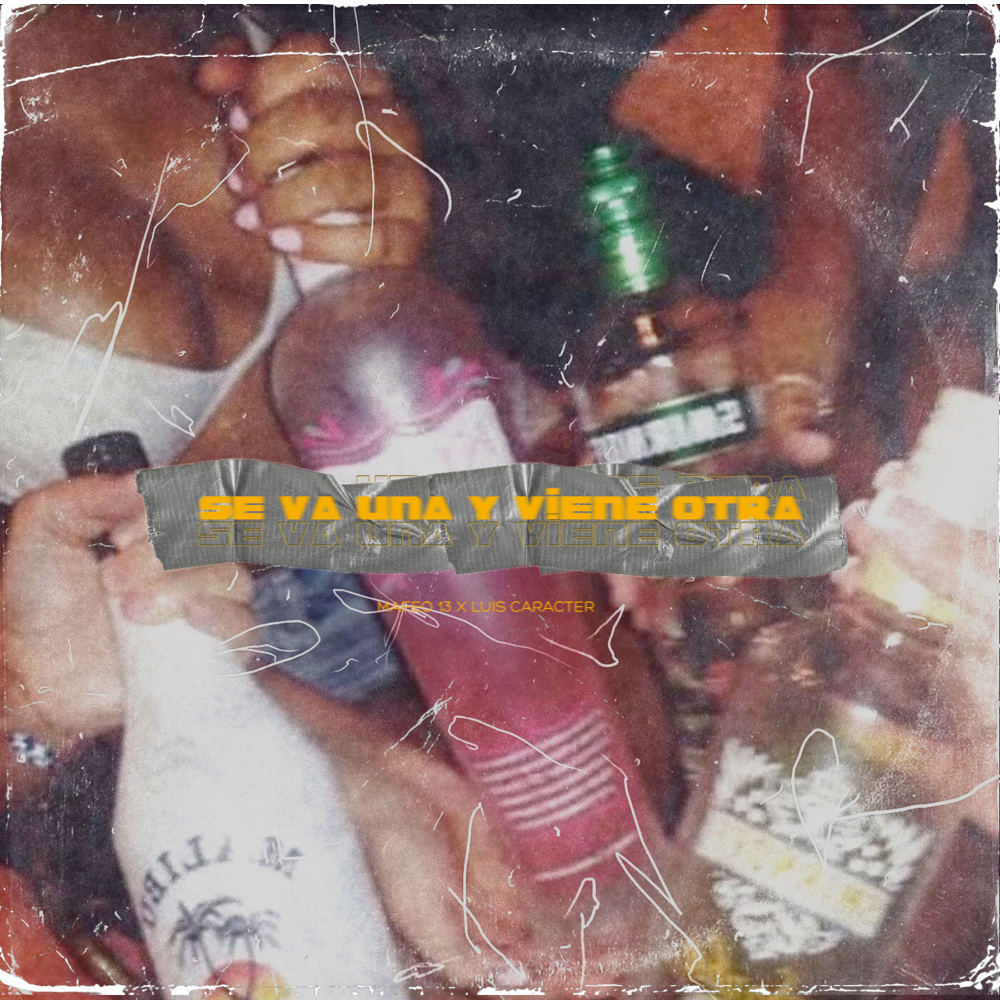 SE VA UNA Y VIENE OTRA (Explicit)