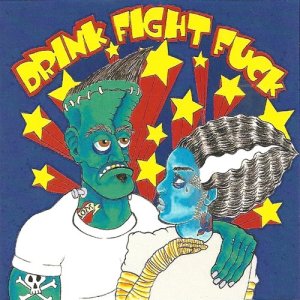 Various Artists的專輯Drink.  Fight. F*ck.  Volume 1 (Explicit)