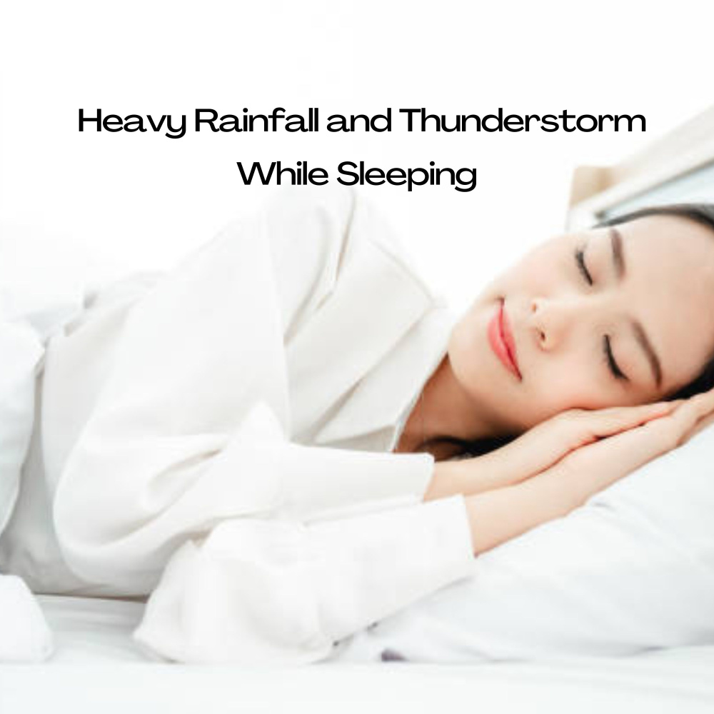Rainfall and Thunder Music for a Rejuvenating Sleep