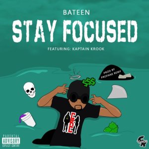 Stay Focused (feat. Kaptain Krook) (Explicit)