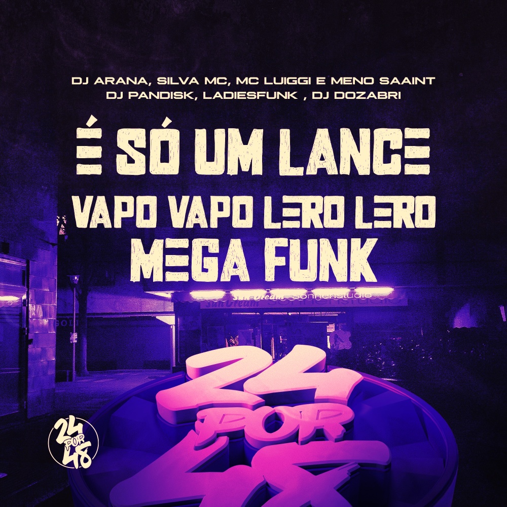 É Só um Lance - Vapo Vapo Lero Lero Mega Funk (Explicit)