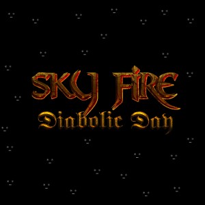 Dengarkan lagu Diabolic Day nyanyian Sky Fire dengan lirik