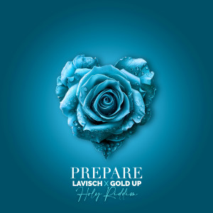 Album Prepare (Holy Riddim) from Lavisch