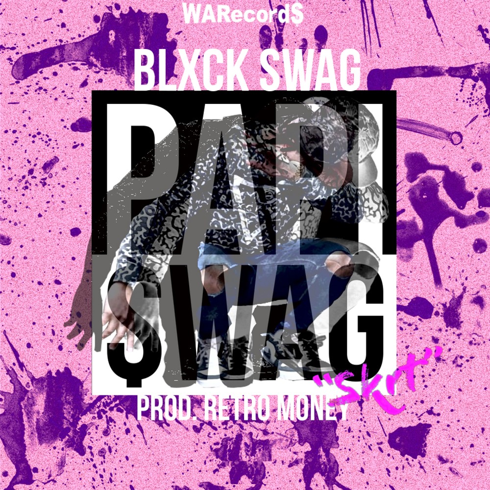 Papi Swag (Explicit)