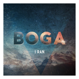 Listen to I Ran song with lyrics from Boga
