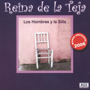 Reina De La Teja的專輯Los Hombres Y La Silla