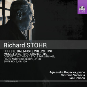 อัลบัม Stöhr: Orchestral Music, Vol. 1 ศิลปิน Sinfonia Varsovia