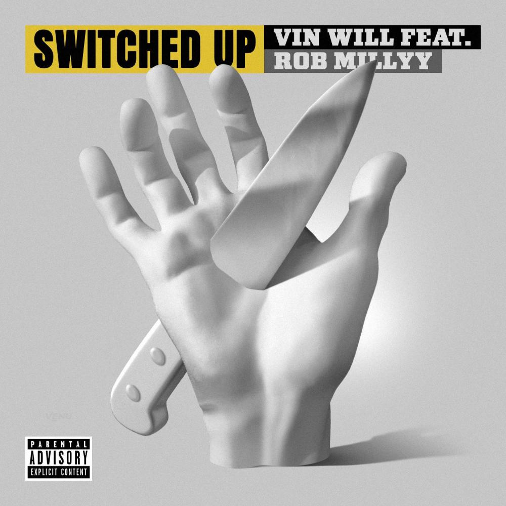 Switched Up (feat. Rob Millyy) (Explicit)