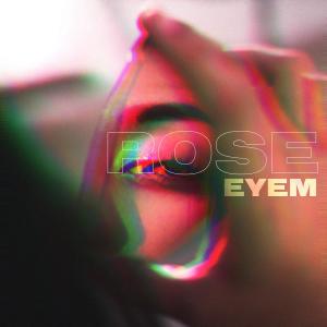 收聽Eyem的Rose歌詞歌曲