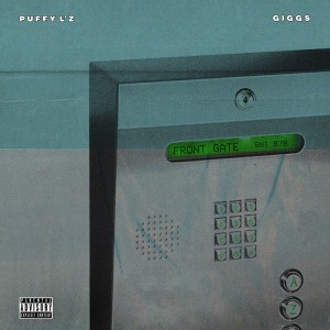 ดาวน์โหลดและฟังเพลง Front Gate (Explicit) พร้อมเนื้อเพลงจาก Puffy L'z