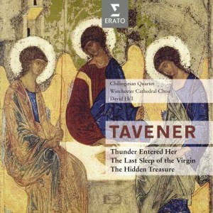 อัลบัม Tavener : The last sleep of the Virgin & Thunder entered her ศิลปิน Winchester Cathedral Choir
