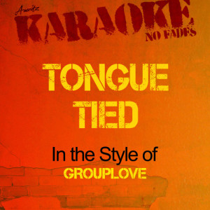 收聽Ameritz - Karaoke的Tongue Tied (In the Style of Grouplove) [Karaoke Version] (Karaoke Version)歌詞歌曲