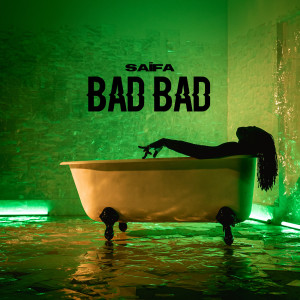 Album BAD BAD oleh Saifa