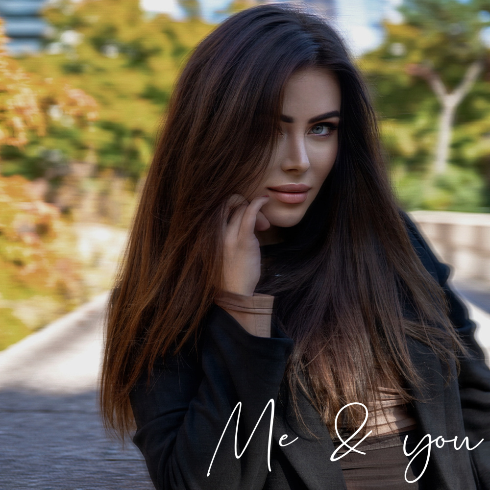 Me & You