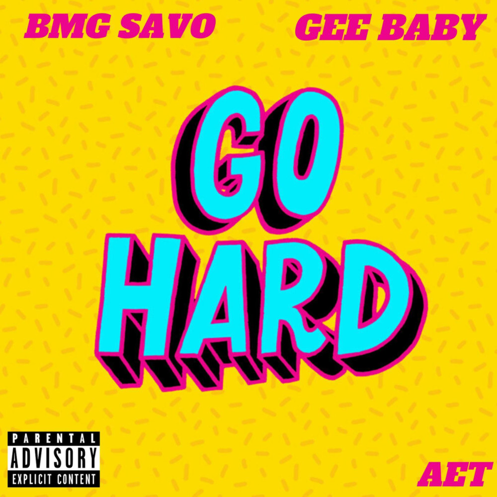 Go Hard (Explicit)