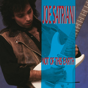 收聽Joe Satriani的Not of This Earth歌詞歌曲