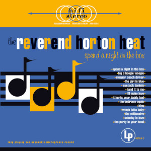 收聽The Reverend Horton Heat的Spend A Night In The Box歌詞歌曲