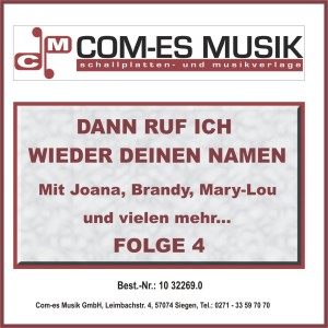 Album Dann ruf ich wieder deinen Namen, Folge 4 from Various Artists